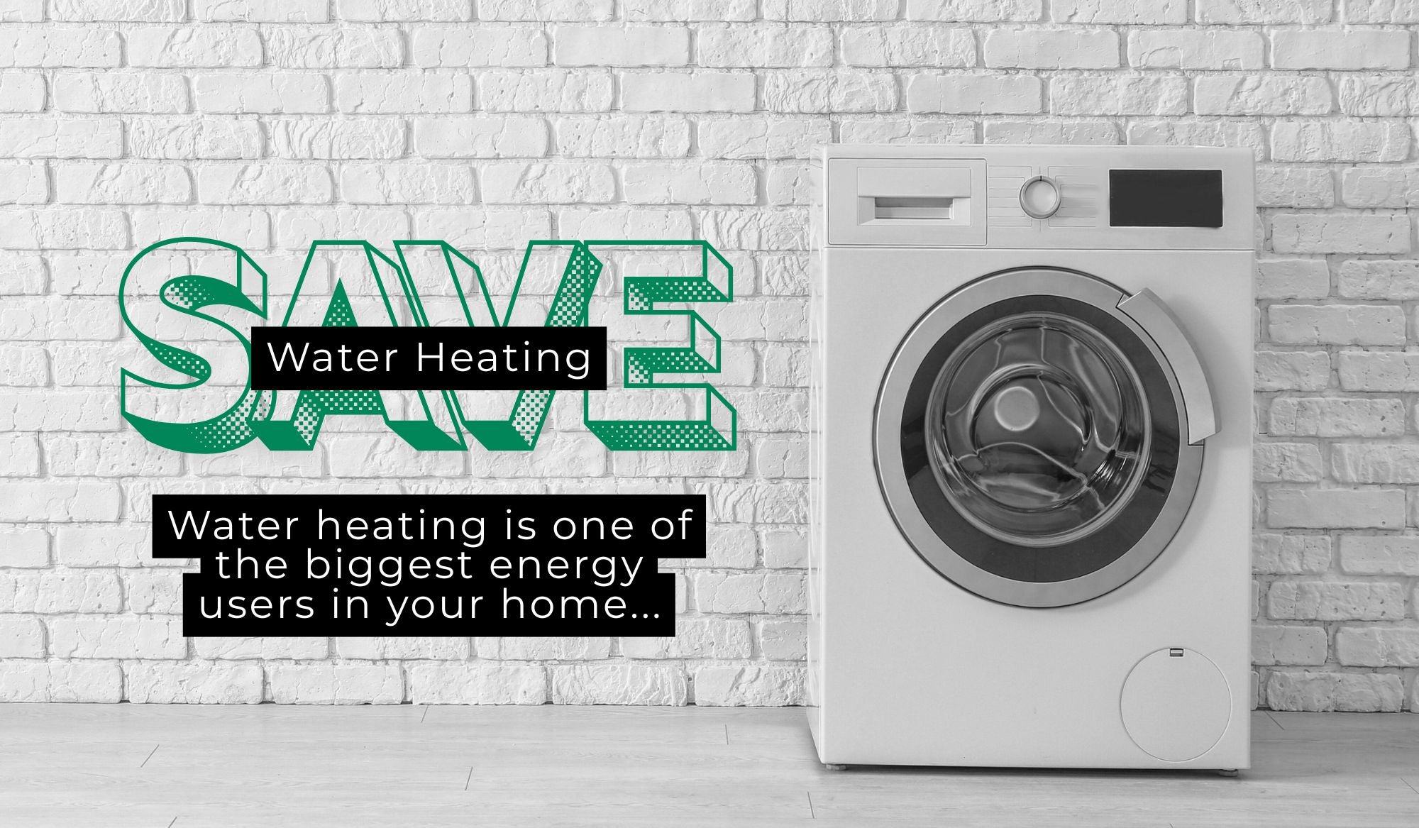 Save: Water Heating