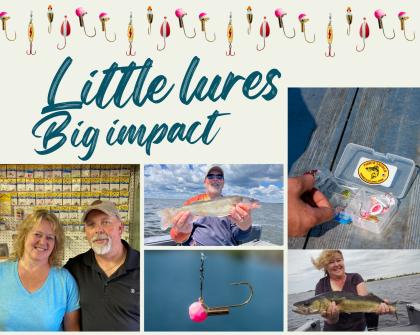 Little Lures, Big Impact